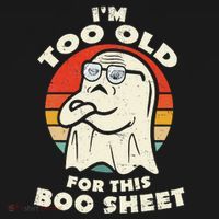 Im Too Old For This Boo Sheet Lazy Halloween Costume Ghost Mousepad thumb 1
