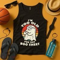 Im Too Old For This Boo Sheet Lazy Halloween Costume Ghost Tank Top thumb 4