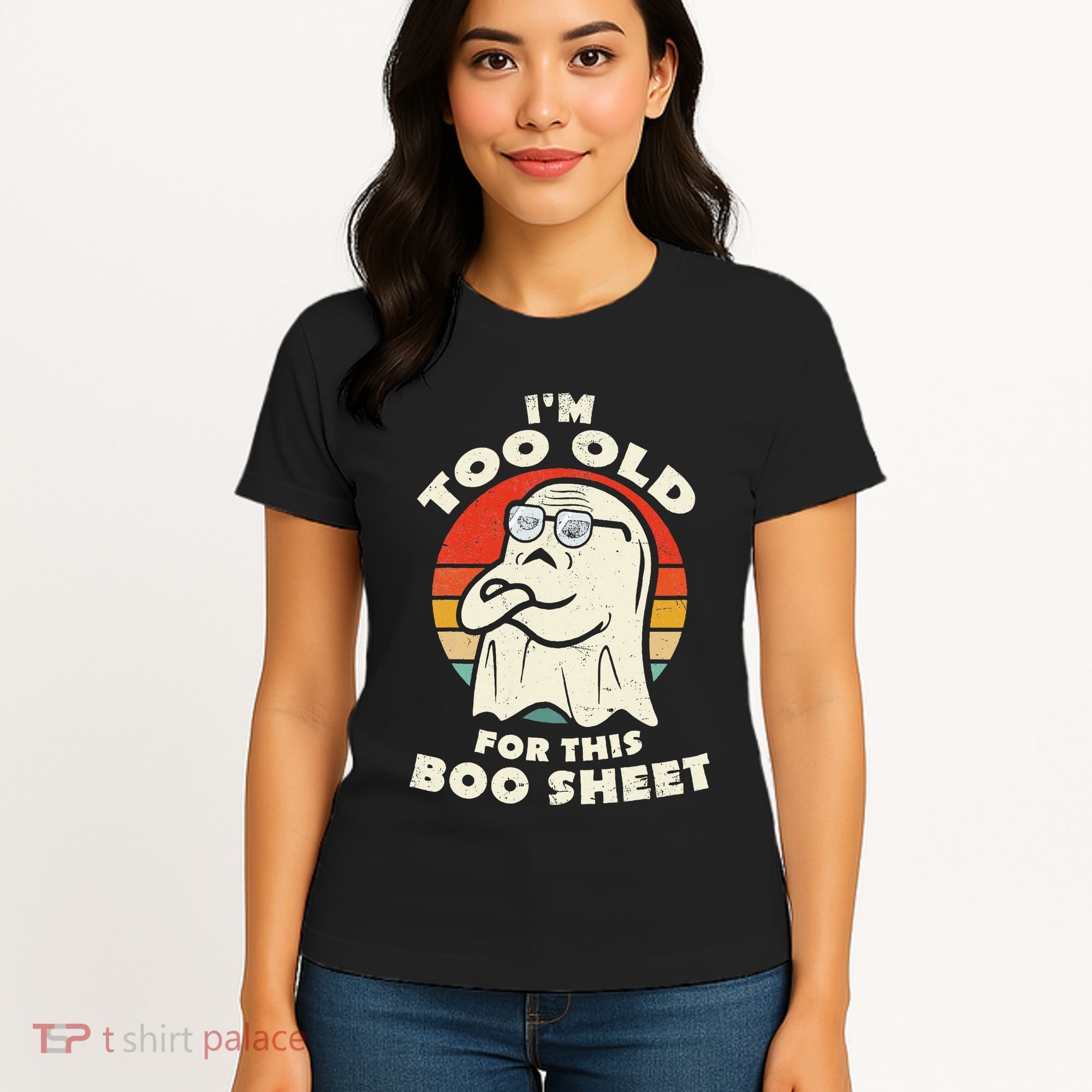 Im Too Old For This Boo Sheet Lazy Halloween Costume Ghost Women's T-Shirt
