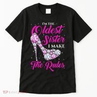 I'm The Oldest Sister I Make The Rules Oldest Sister Tall T-Shirt thumb 0