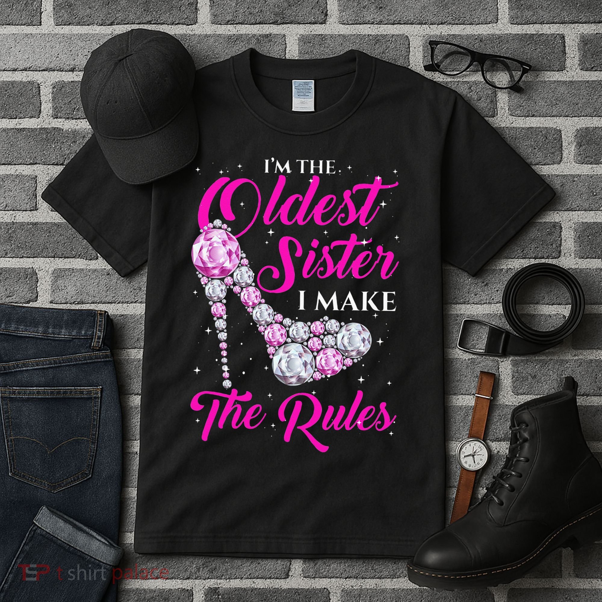 I'm The Oldest Sister I Make The Rules Oldest Sister Tall T-Shirt