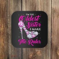 I'm The Oldest Sister I Make The Rules Oldest Sister Coaster thumb 0