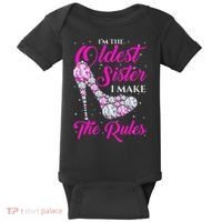 I'm The Oldest Sister I Make The Rules Oldest Sister Baby Bodysuit thumb 0