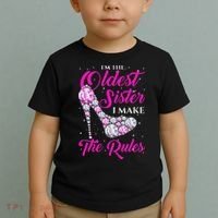 I'm The Oldest Sister I Make The Rules Oldest Sister Toddler T-Shirt thumb 2