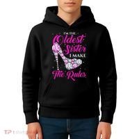 I'm The Oldest Sister I Make The Rules Oldest Sister Kids Hoodie thumb 4
