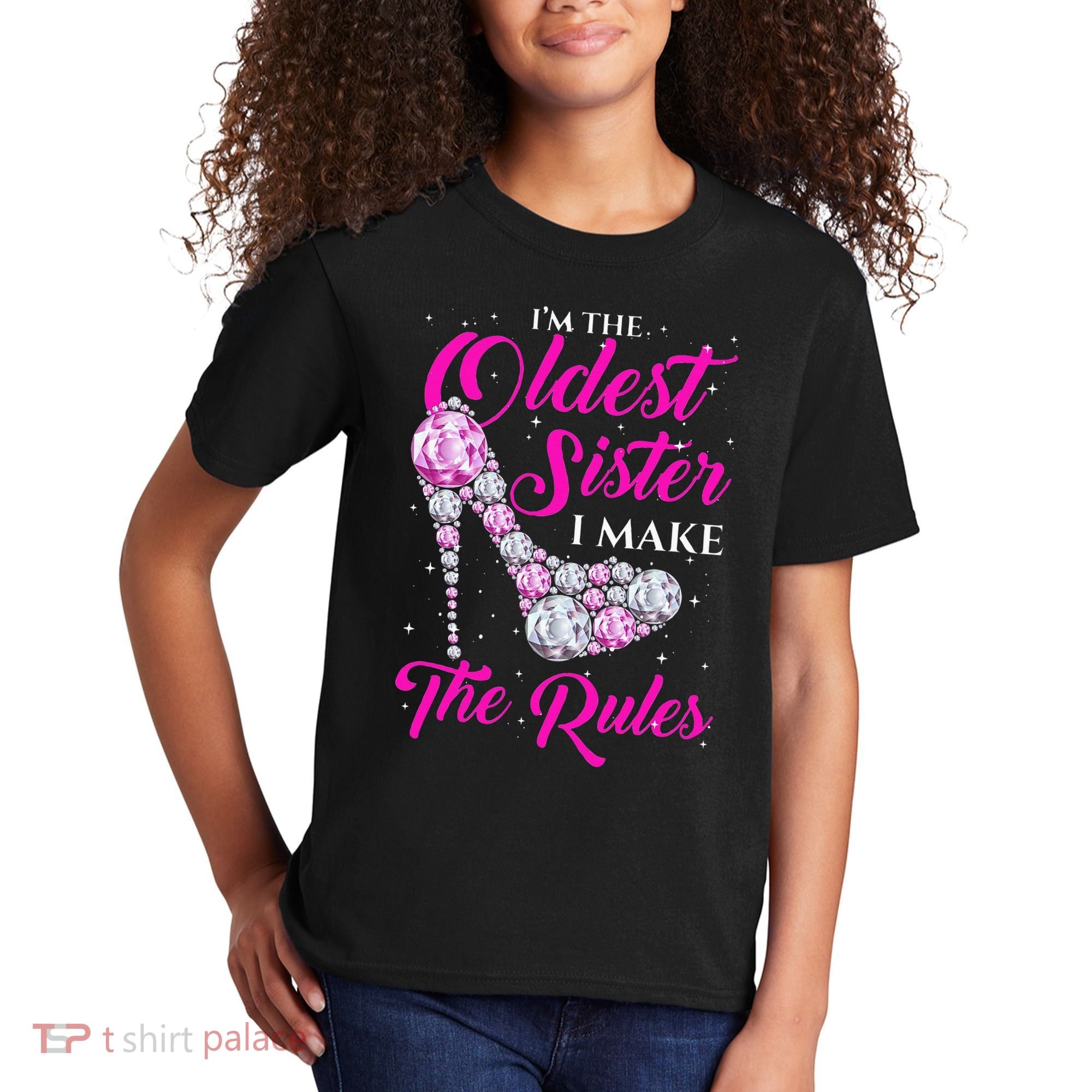 I'm The Oldest Sister I Make The Rules Oldest Sister Kids T-Shirt