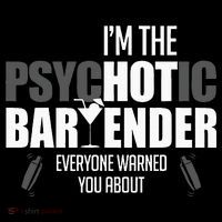 Im The Psychotic Bartender Everyone Warned You About USA-Made Doggie Bandana thumb 2