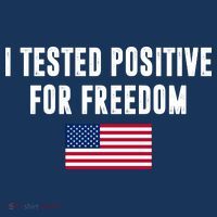 I Test Positive For Freedom USA Long Sleeve Shirt thumb 2