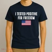 I Test Positive For Freedom USA T-Shirt thumb 3