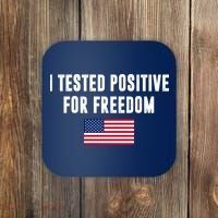 I Test Positive For Freedom USA Coaster thumb 0