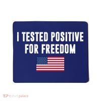 I Test Positive For Freedom USA Mousepad thumb 0