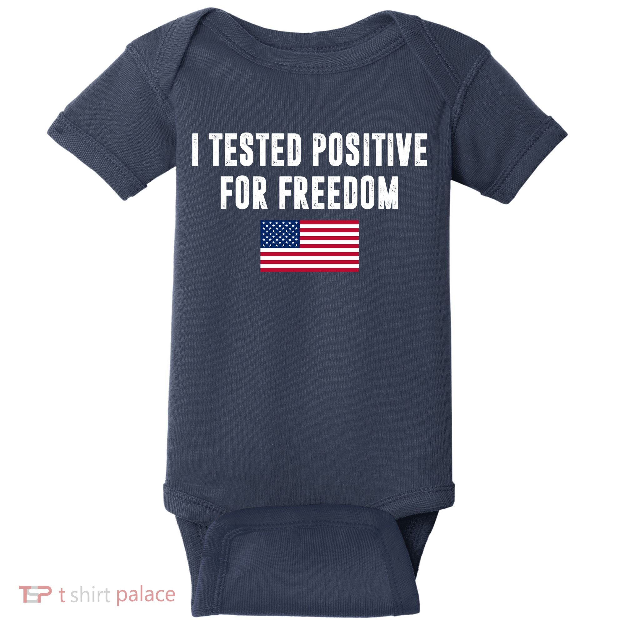 I Test Positive For Freedom USA Baby Bodysuit