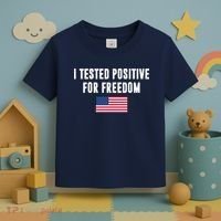 I Test Positive For Freedom USA Toddler T-Shirt thumb 3