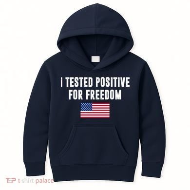 I Test Positive For Freedom USA Kids Hoodie