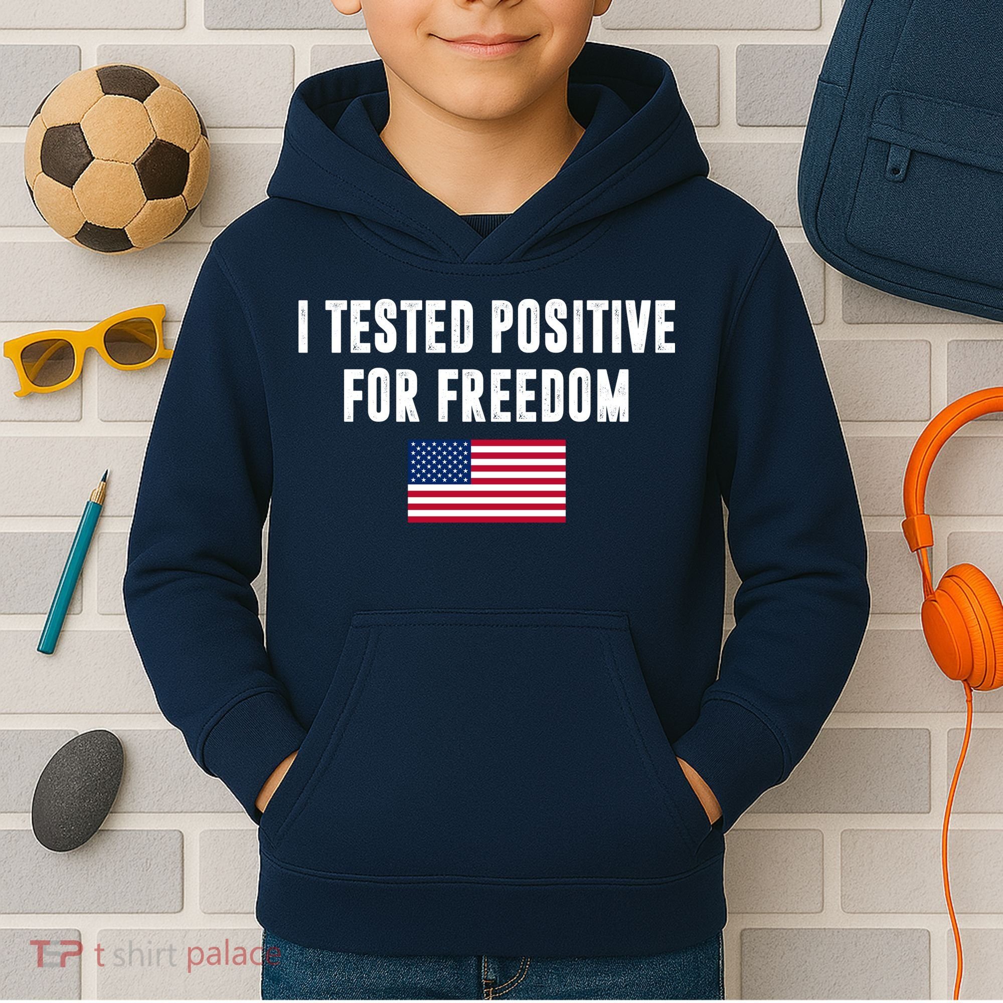 I Test Positive For Freedom USA Kids Hoodie
