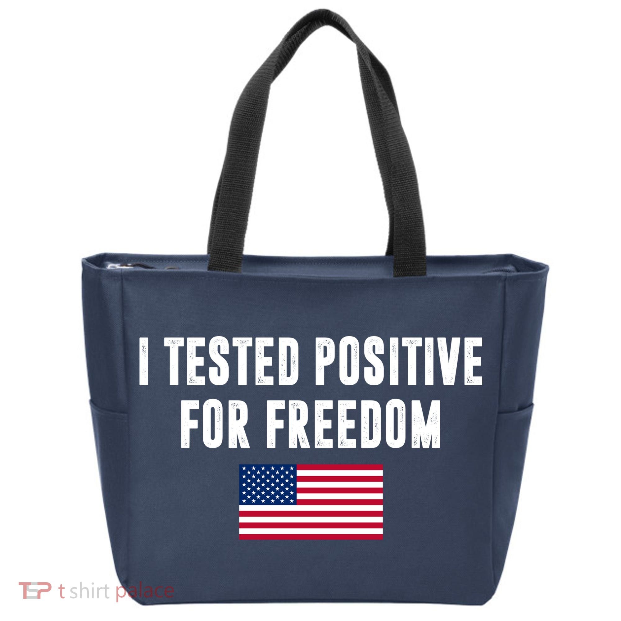 I Test Positive For Freedom USA Tote Bag