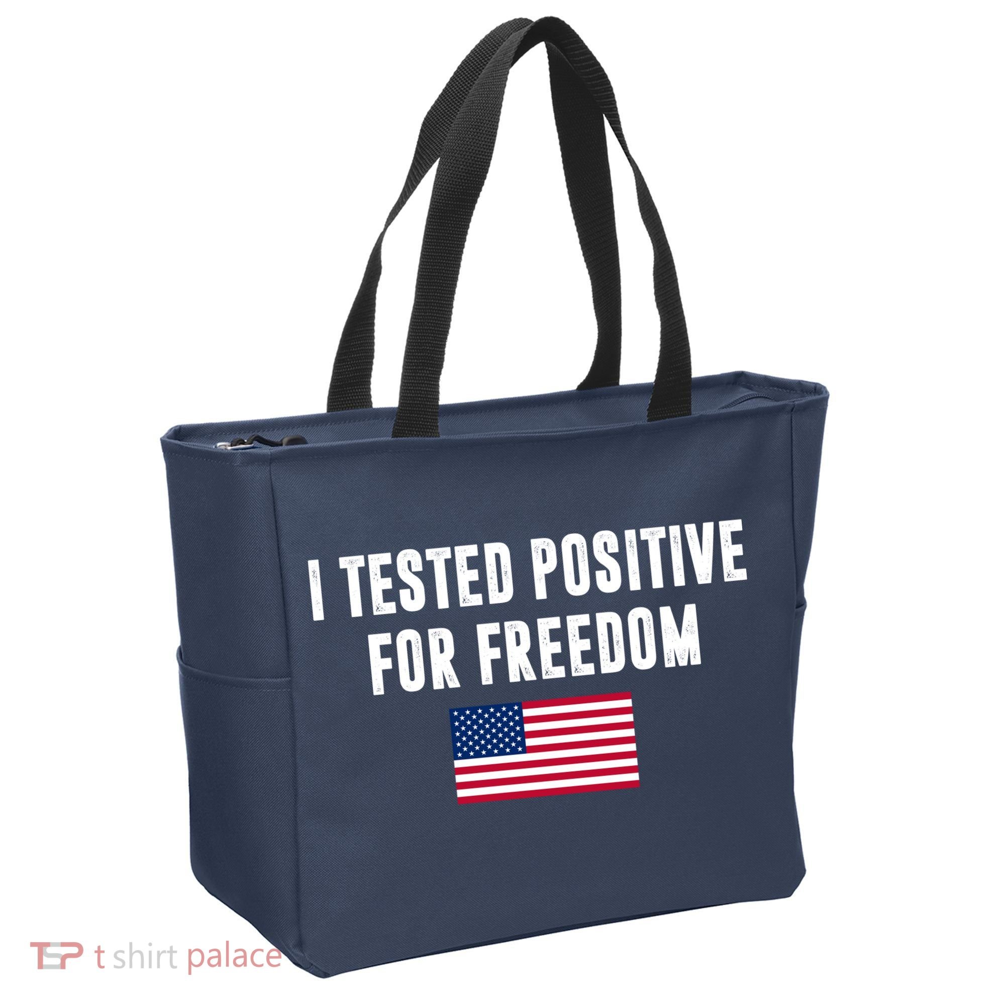 I Test Positive For Freedom USA Tote Bag