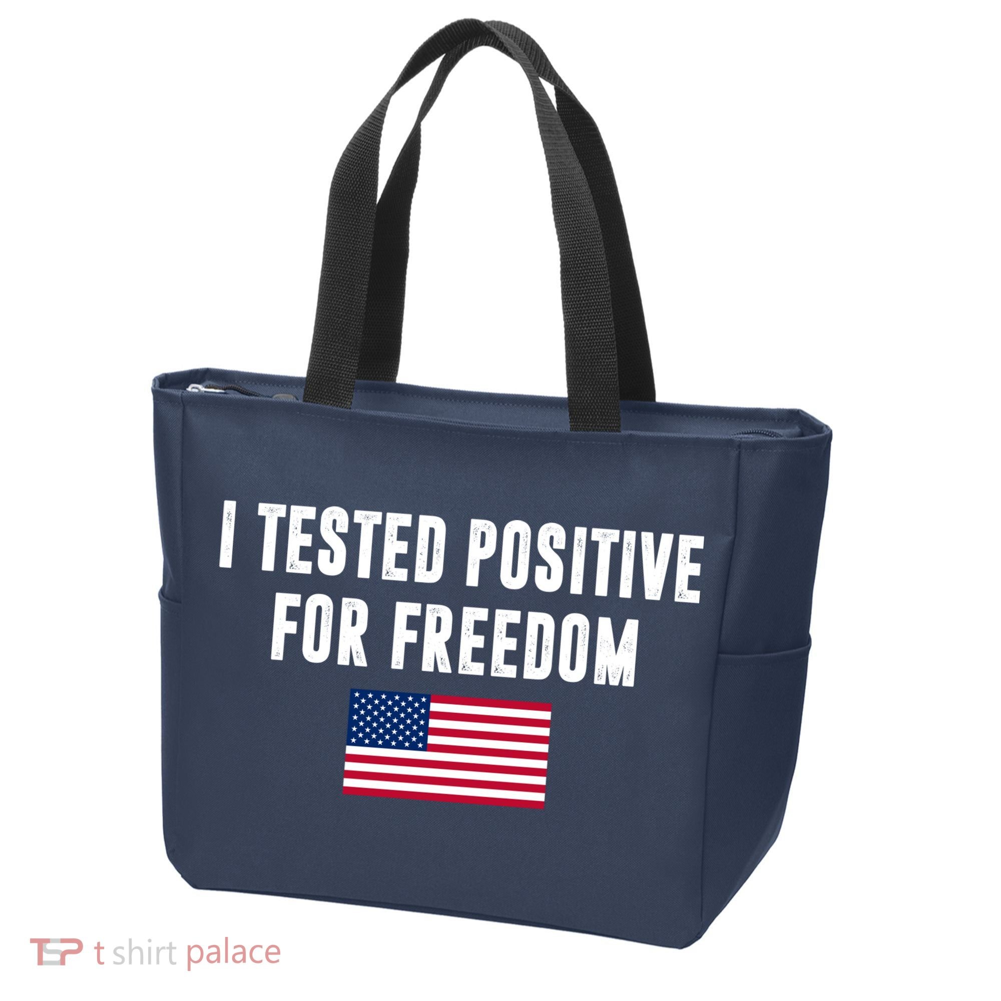 I Test Positive For Freedom USA Tote Bag
