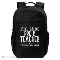 I’M That Pre K Teacher They Told You About Backpack thumb 0