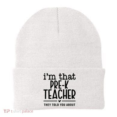 I’M That Pre K Teacher They Told You About Beanie