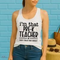 I’M That Pre K Teacher They Told You About Women's Tank Top thumb 2