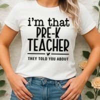 I’M That Pre K Teacher They Told You About Women's T-Shirt thumb 2