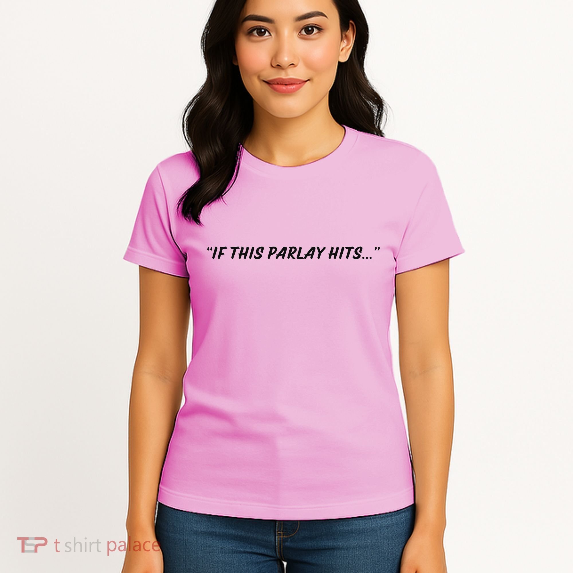 If This Parlay Hits Women's T-Shirt