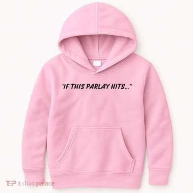 If This Parlay Hits Kids Hoodie