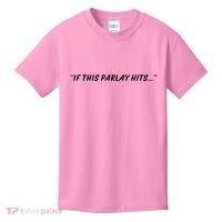 If This Parlay Hits Kids T-Shirt thumb 0