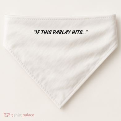 If This Parlay Hits USA-Made Doggie Bandana