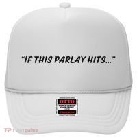 If This Parlay Hits Hat thumb 0