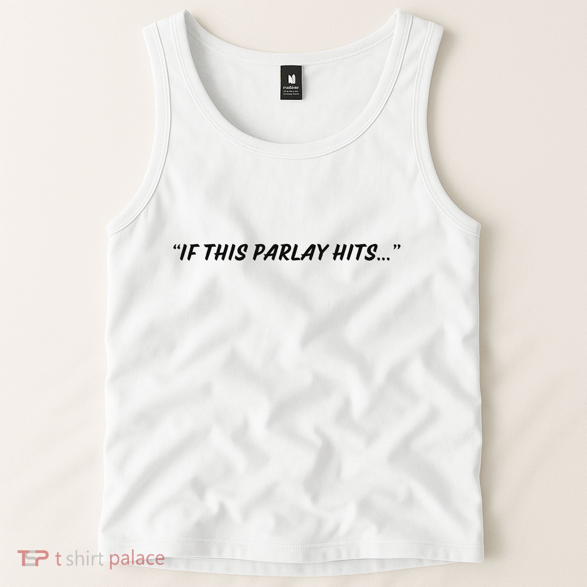 If This Parlay Hits Tank Top