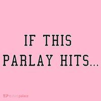 If This Parlay Hits Sports Betting Degenerate Doggie Tank thumb 4
