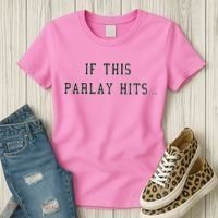 If This Parlay Hits Sports Betting Degenerate Women's T-Shirt thumb 3