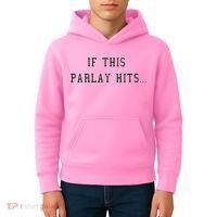 If This Parlay Hits Sports Betting Degenerate Kids Hoodie thumb 4