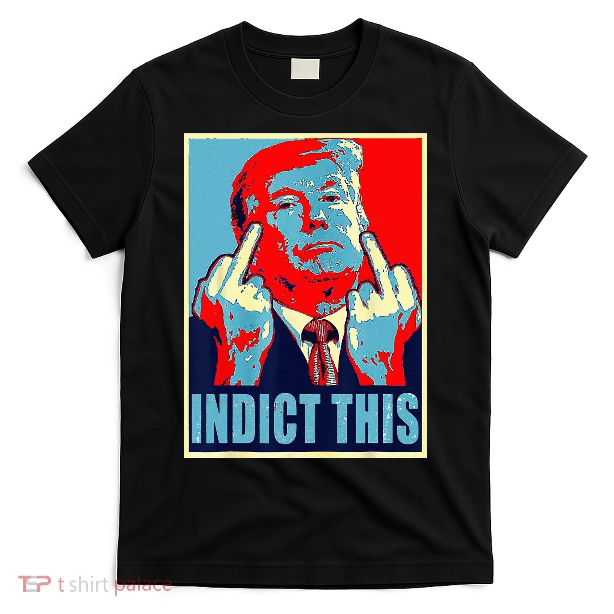 Indict This Pro Donald Trump Funny T-Shirt