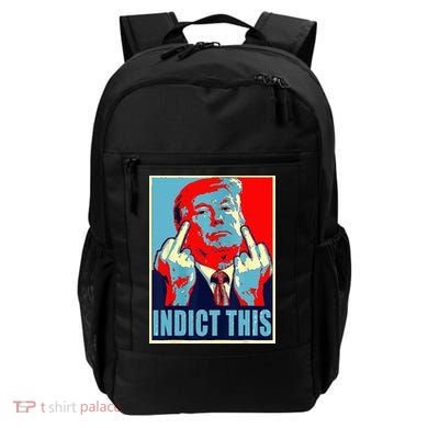 Indict This Pro Donald Trump Funny Backpack