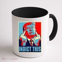 Indict This Pro Donald Trump Funny Coffee Mug thumb 1