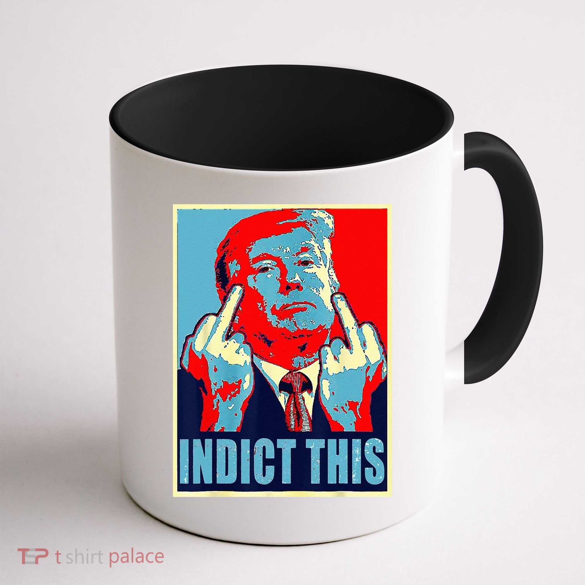Indict This Pro Donald Trump Funny Coffee Mug
