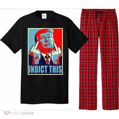 Indict This Pro Donald Trump Funny Pajama Set