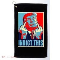 Indict This Pro Donald Trump Funny Golf Towel thumb 0