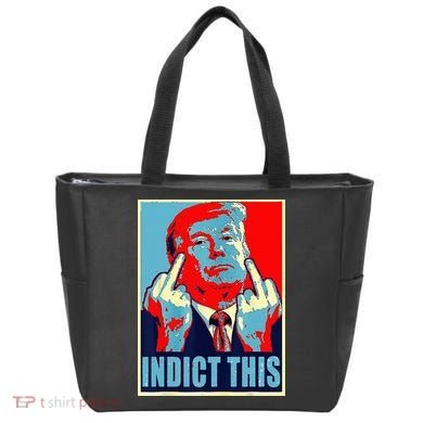 Indict This Pro Donald Trump Funny Tote Bag