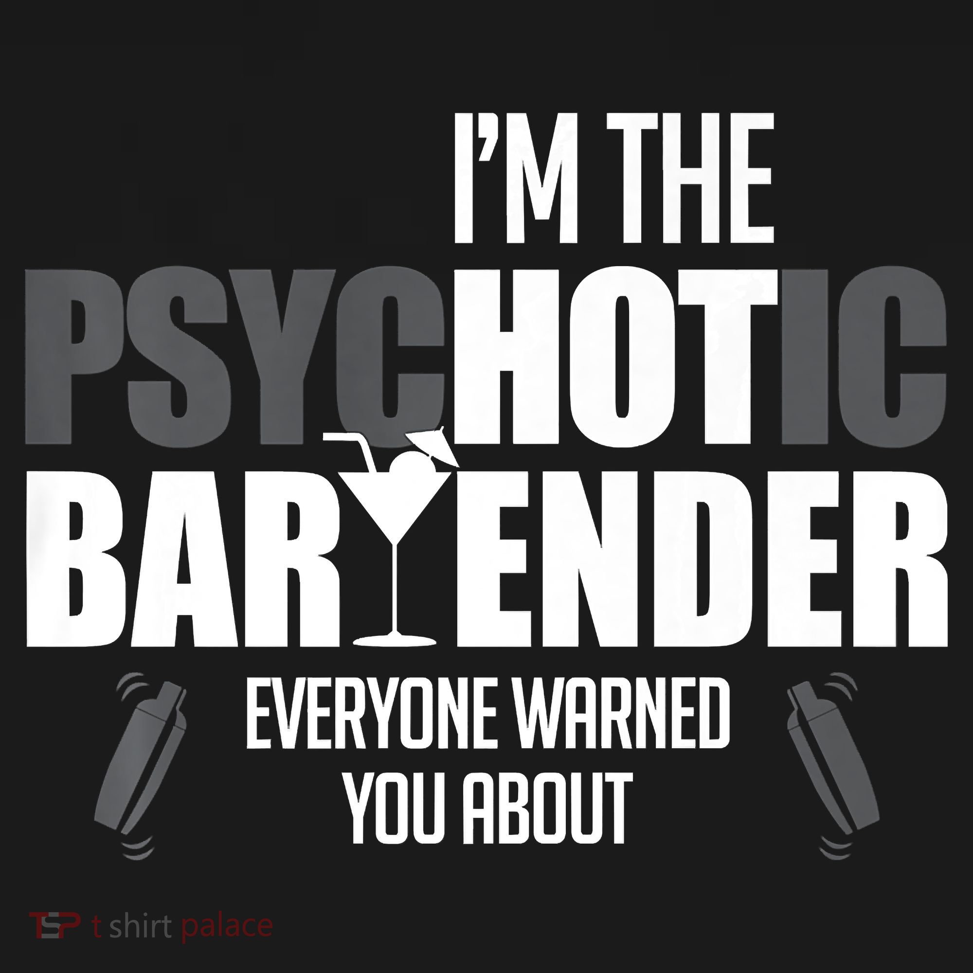 I'm The Psychotic Bartender Everyone Warned You About Funny Polo