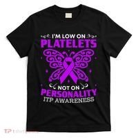 Immune Thrombocytopenic Purpura Itp Awareness T-Shirt thumb 0