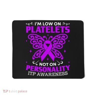Immune Thrombocytopenic Purpura Itp Awareness Mousepad
