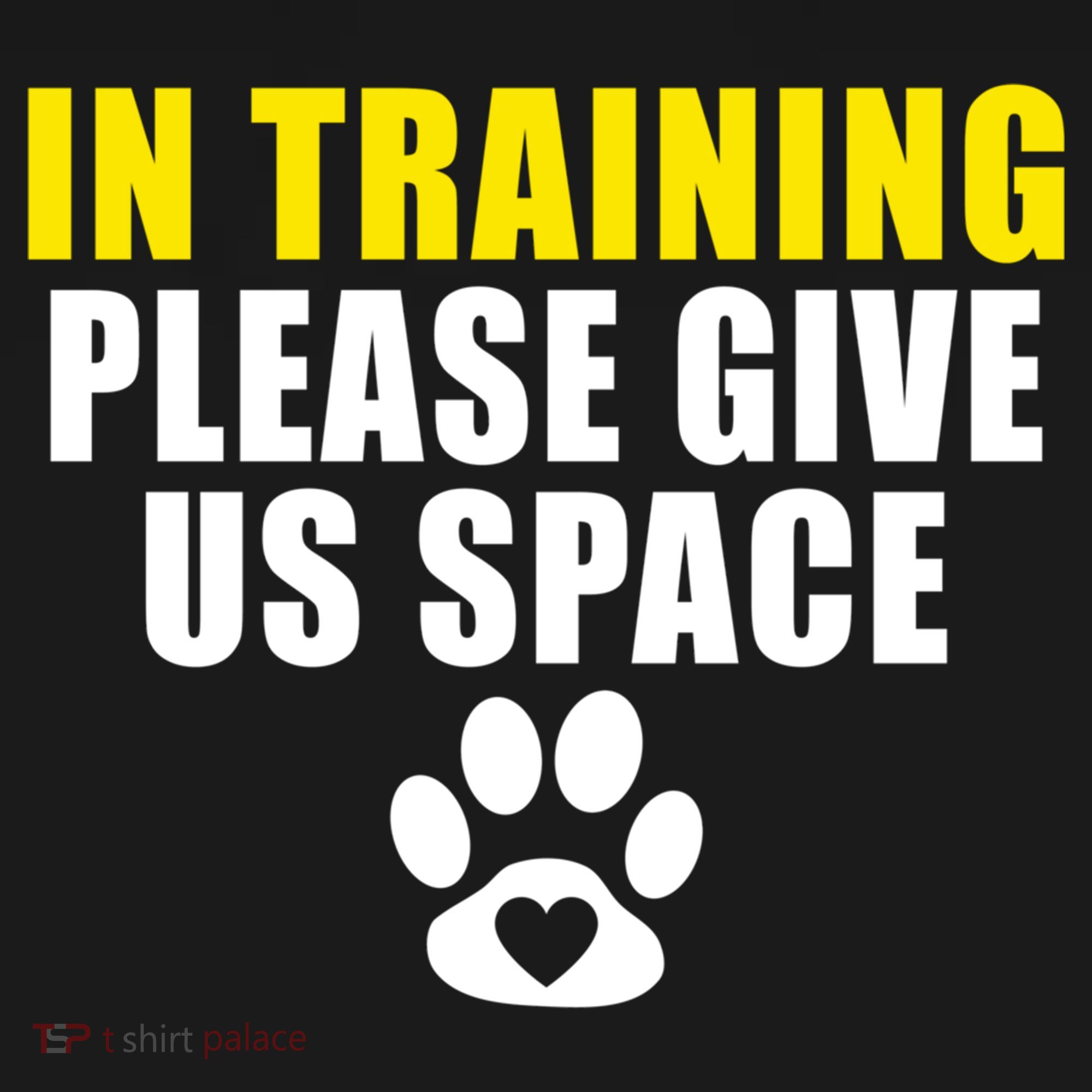 In Training Please Give Us Space Dog Training Dog Trainers Funny Gift Doggie Tank