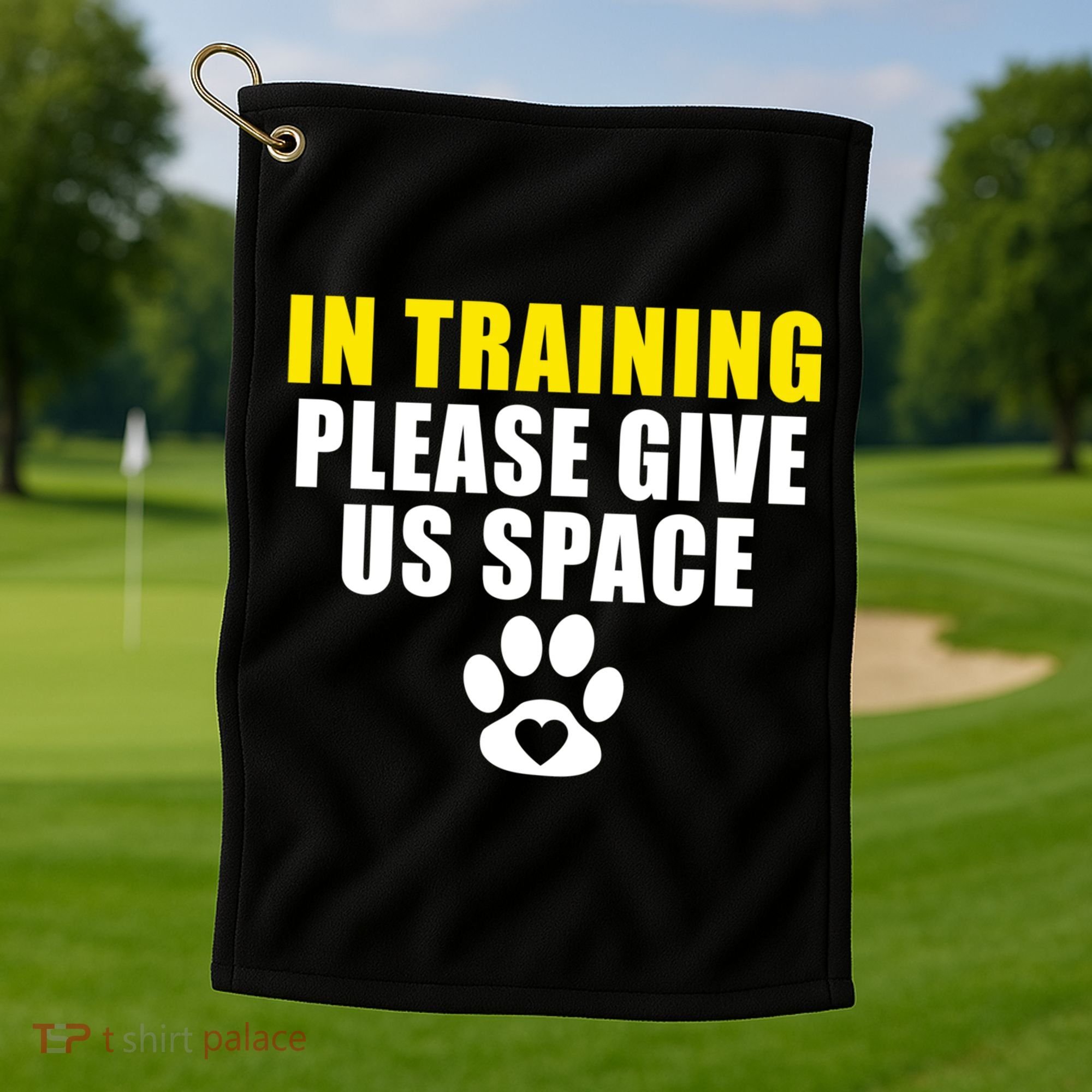 In Training Please Give Us Space Dog Training Dog Trainers Funny Gift Golf Towel