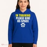 In Training Please Give Us Space Dog Training Dog Trainers Funny Gift Hoodie thumb 5
