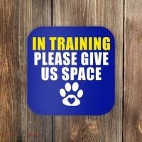 In Training Please Give Us Space Dog Training Dog Trainers Funny Gift Coaster thumb 0