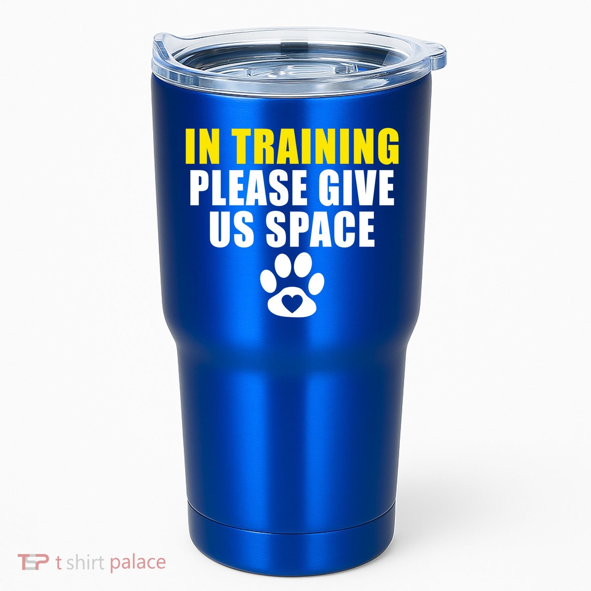 In Training Please Give Us Space Dog Training Dog Trainers Funny Gift Tumbler